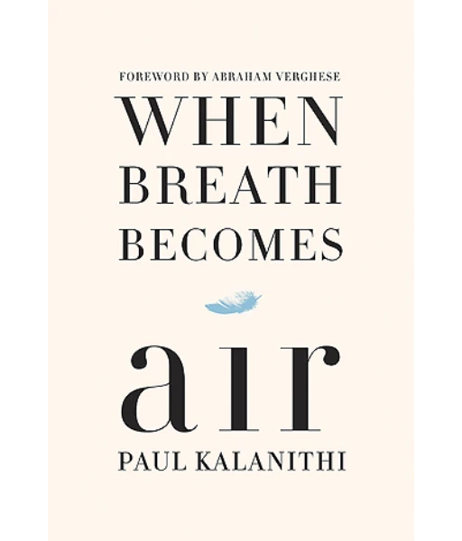 When Breath Becomes Air By Paul Kalanithi (HARDCOVER)