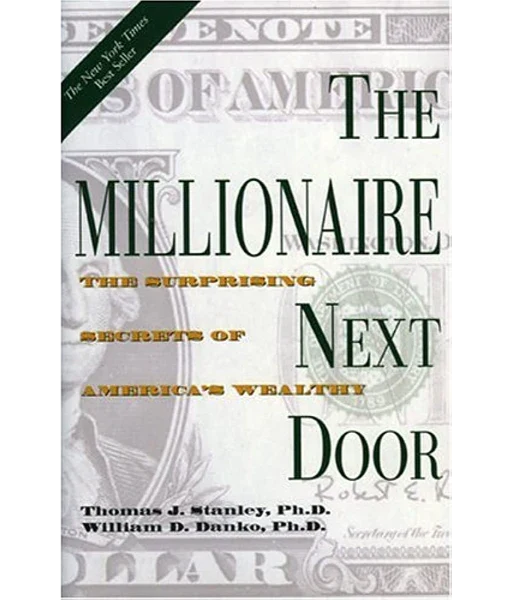 The Millionaire Next Door By Thomas J. Stanley