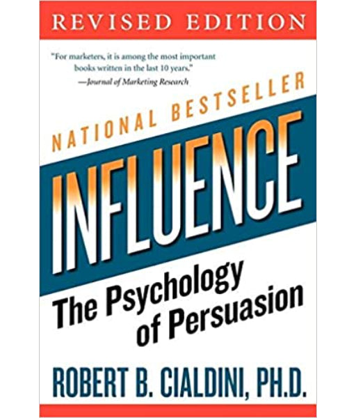 Influence By Robert B. Cialdini