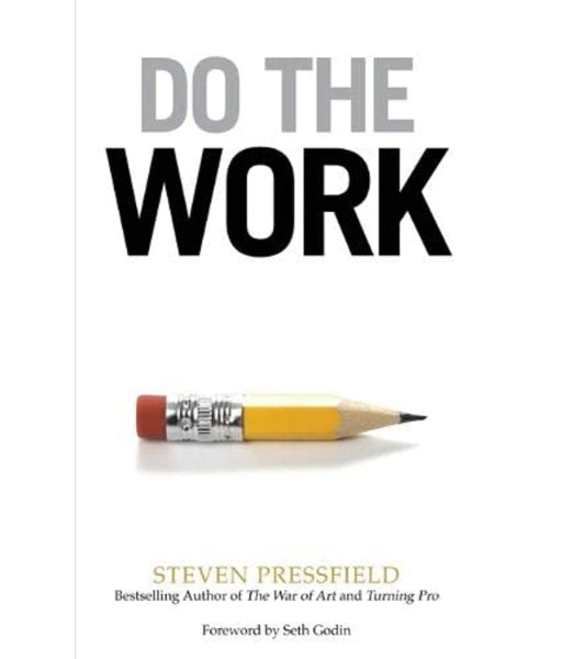 Do the Work By Steven Pressfield