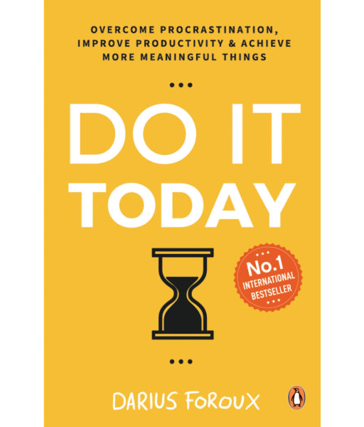 Do It Today By Darius Foroux