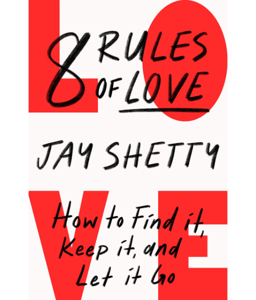 8 Rules of Love By Jay Shetty