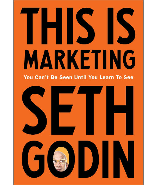This is Marketing By Seth Godin