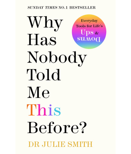 Why Has Nobody Told Me This Before? By Julie Smith