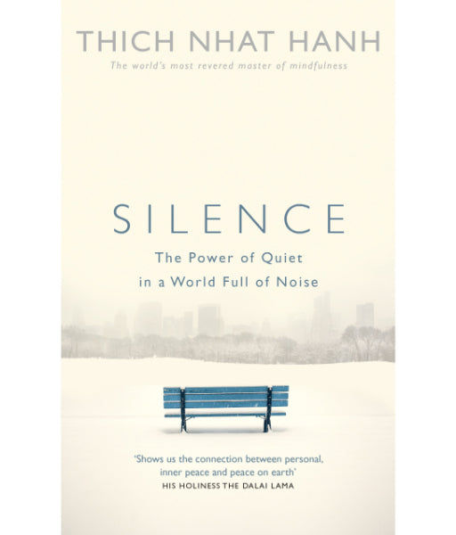 Silence By Thich Nhat Hanh