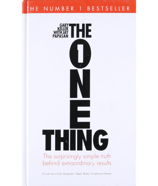 The One Thing by Gary Keller &amp; Jay Papasan