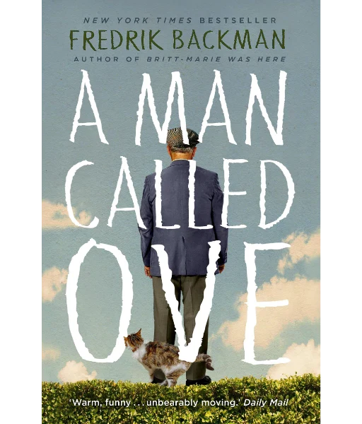 A Man Called Ove By Fredrik Backman