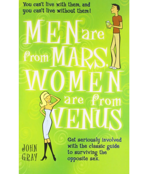 Men Are from Mars, Women Are from Venus By John Gray