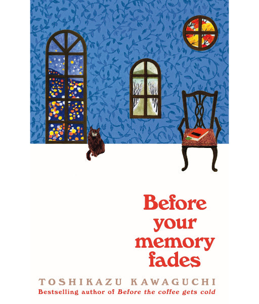 Before Your Memory Fades by Toshikazu Kawaguchi