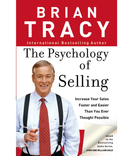 The Psychology of Selling By Brian Tracy