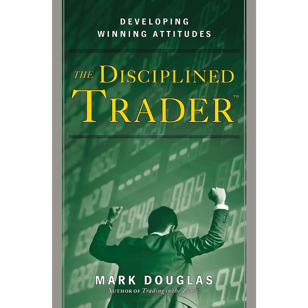 Disciplined Trader By Douglas