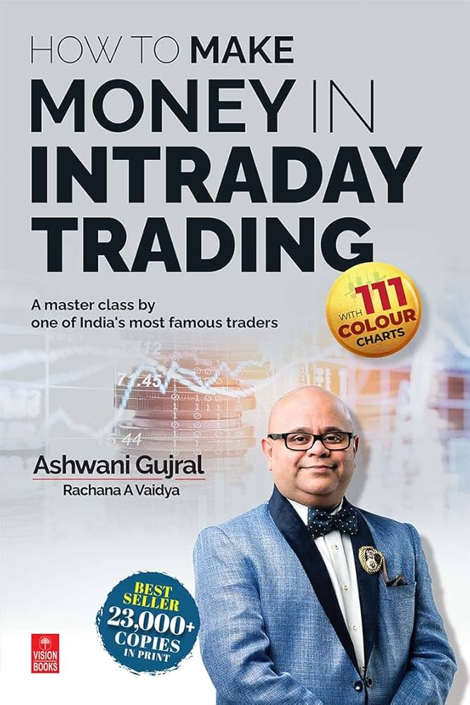 How To Make Money in Intraday Trading By Ashwani Gujral