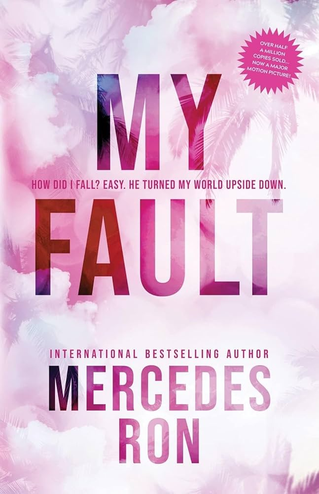 My Fault By Mercedes Ron