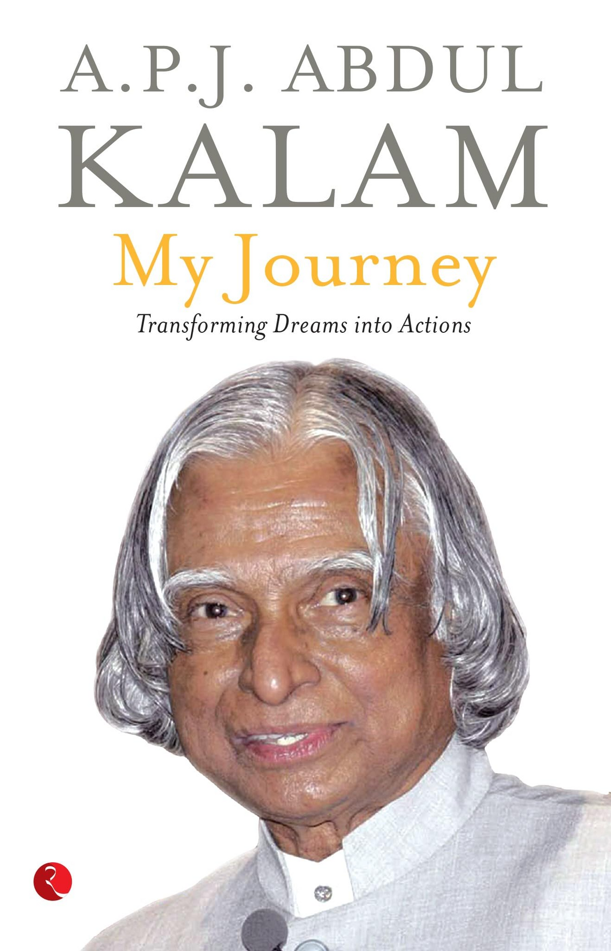 My Journey By A.P.J. Abdul Kalam