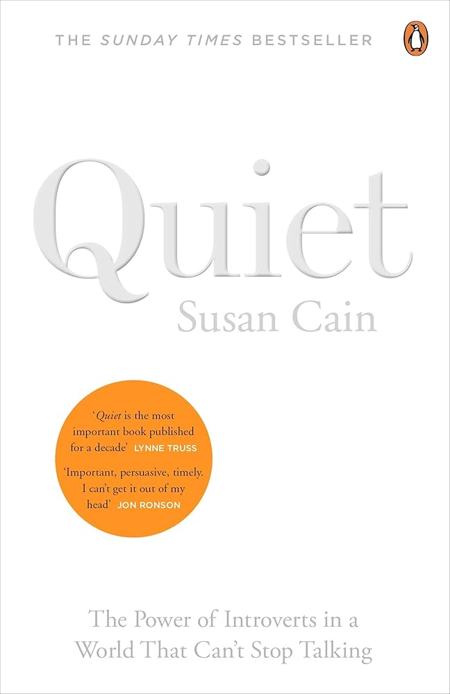 Quiet: The Power of Introverts By Susan Cain