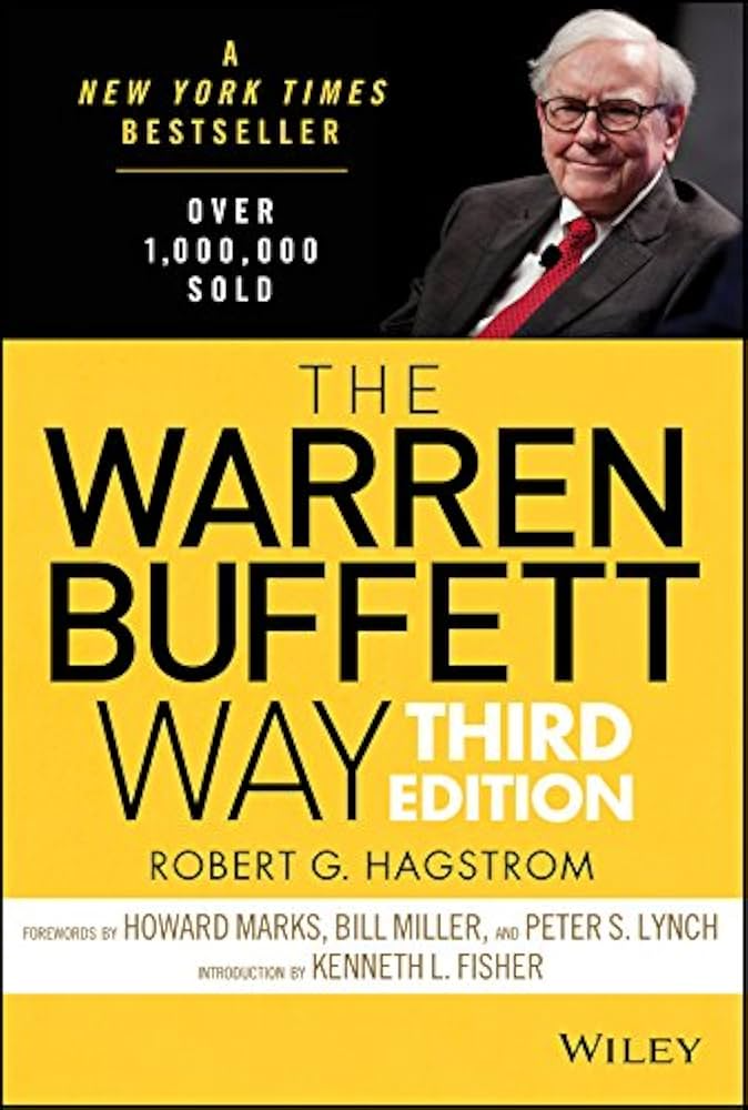 The Warren Buffett Way by Robert G. Hagstrom, Peter S. Lynch