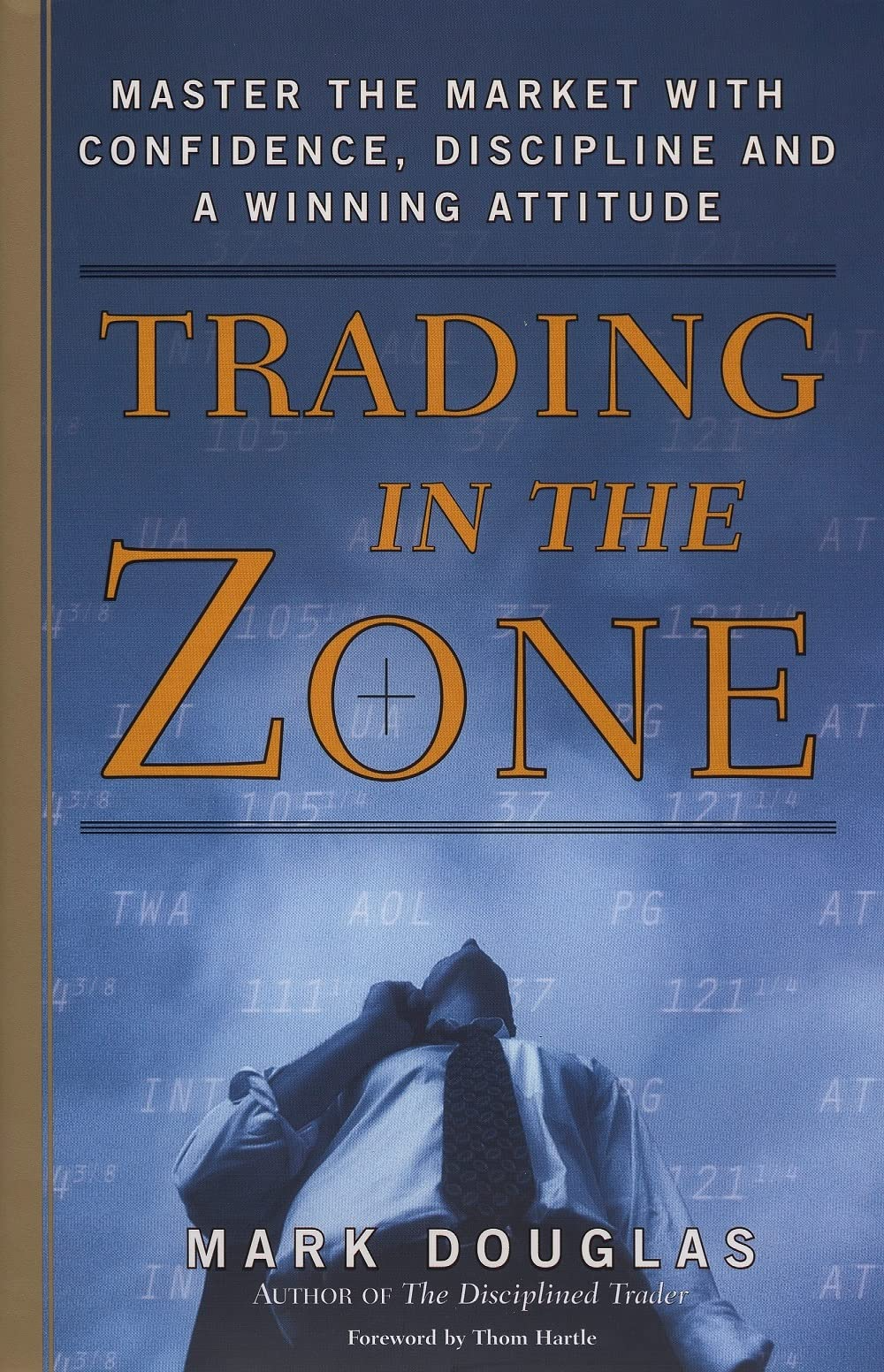 (HARDCOVER) Trading in the Zone By Mark Douglas