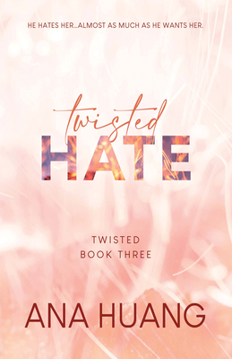 Twisted Hate by Huang Ana