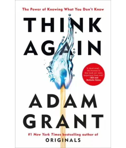 Think Again By Adam M. Grant